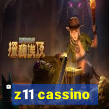 z11 cassino